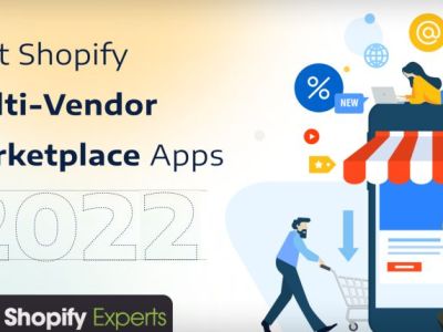 What are the Best Shopify Multi-Vendor Marketplace Apps in&nbsp;2022?